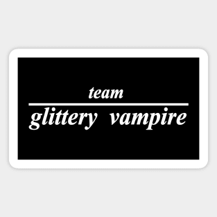 team glittery vampire Magnet